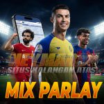 Mengenal SBOBET Mix Parlay dalam Dunia Judi Bola Online dan Alasan Banyak Pemain Menyukainya